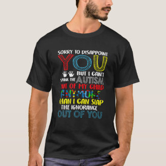 Entschuldige, dass ich dich enttäuschen kann, wenn T-Shirt