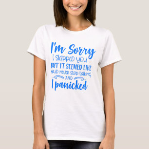 Entschuldige, dass ich dich geschlagen habe T-Shirt