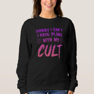 Entschuldige, dass ich keine Pläne mit meinem Kult Sweatshirt