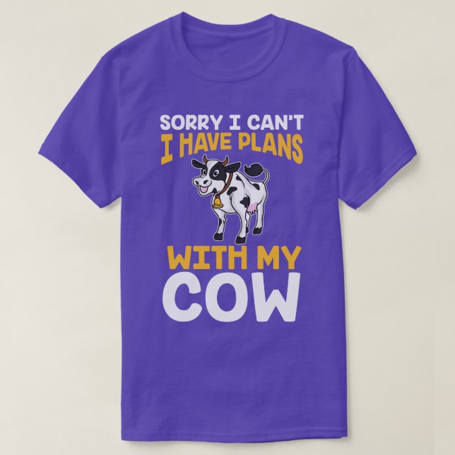 Entschuldige, dass ich keine Pläne mit meinen Kühe T-Shirt (Design vorne)
