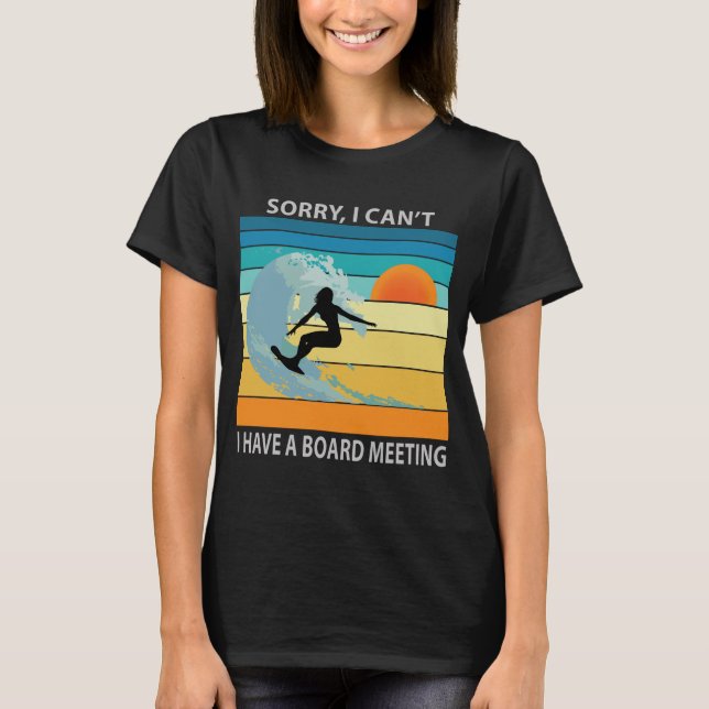Entschuldige, dass ich keine Vorstandssitzung zum  T-Shirt (Vorderseite)