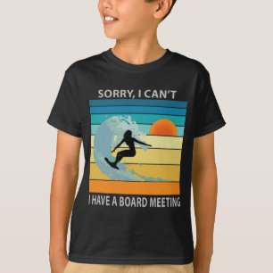 Entschuldige, dass ich keine Vorstandssitzung zum T-Shirt