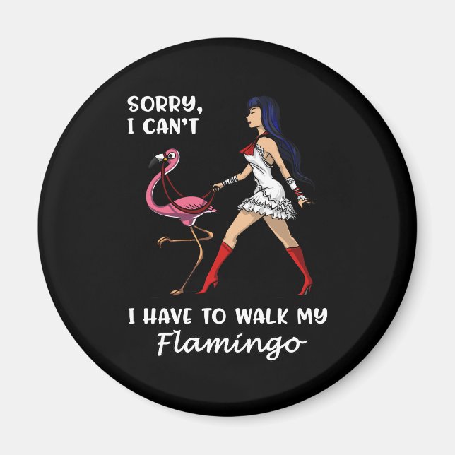 Entschuldige, dass ich meinen Flamingo-Vogel nicht Magnet (Vorne)