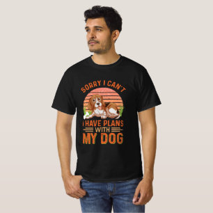 Entschuldige, dass ich mit meinem Hund keine Pläne T-Shirt