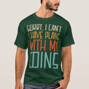 Entschuldige, dass ich mit meinen Münzen keine Plä T-Shirt