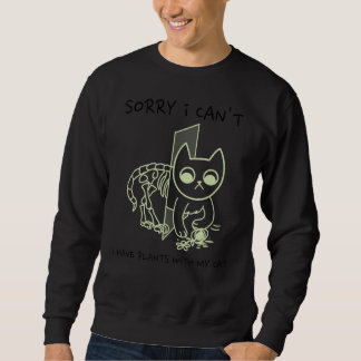 Entschuldige, dass ich mit meiner Katze und meinen Sweatshirt