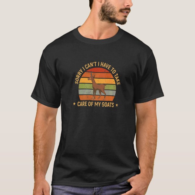 Entschuldige, dass ich nicht auf meine Ziege aufpa T-Shirt (Vorderseite)
