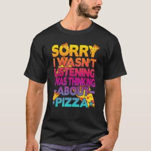 Entschuldige, dass ich nicht hörte, dass ich über  T-Shirt