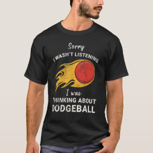 Entschuldige, dass ich nicht hörte, dass ich über  T-Shirt
