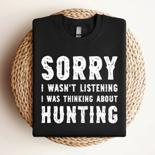 Entschuldige, dass ich nicht hörte, dass ich über  T-Shirt