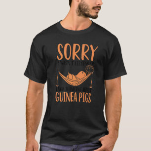 Entschuldige, dass ich nicht zuhörte, dass ich an  T-Shirt