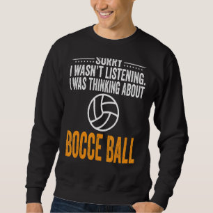 Entschuldige, dass ich nicht zuhörte, ich dachte a sweatshirt