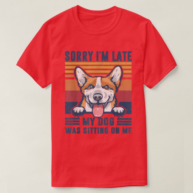 Entschuldige, dass ich spät dran bin, dass mein Hu T-Shirt (Design vorne)