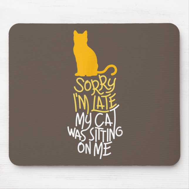 Entschuldige, dass ich spät dran bin mousepad (Vorne)