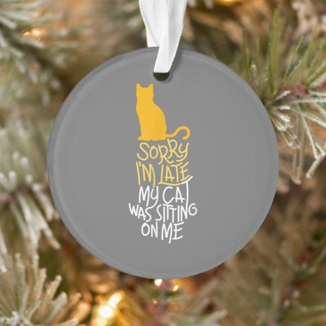 Entschuldige, dass ich spät dran bin ornament (Baum)