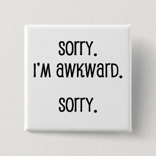 Entschuldige, dass ich wkward bin button