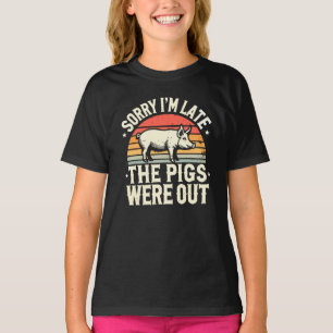 Entschuldige, dass ich zu spät bin, die Schweine w T-Shirt