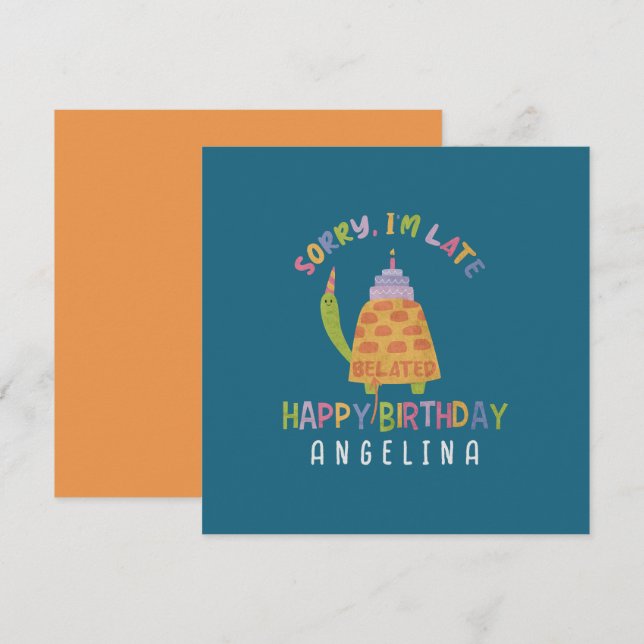 Entschuldige, dass ich zu spät bin. Happy Belated  Karte (Vorne/Hinten)