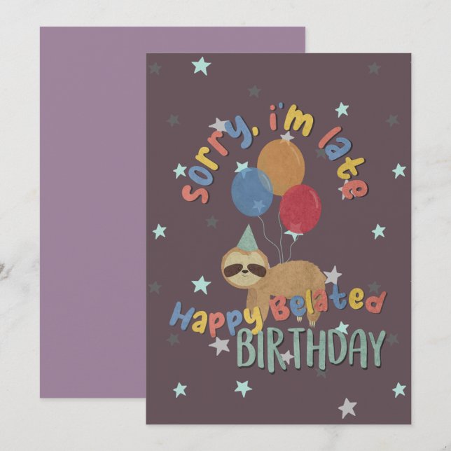 Entschuldige, dass ich zu spät bin. Happy Belated  Karte (Vorne/Hinten)