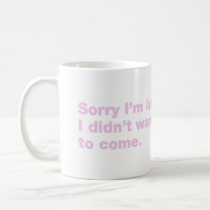 Entschuldige, dass ich zu spät bin. Ich habe nicht Kaffeetasse