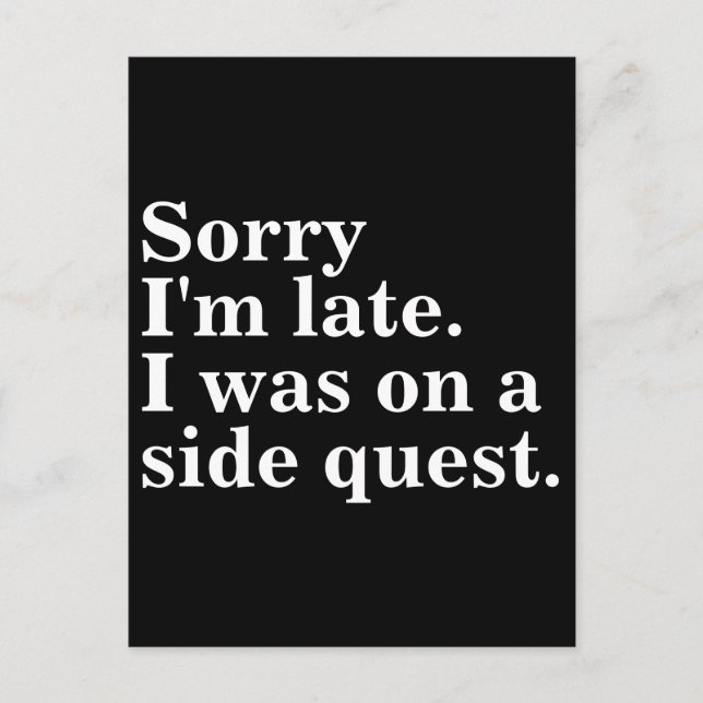 Entschuldige, dass ich zu spät bin. Ich war auf de Postkarte (Vorderseite)