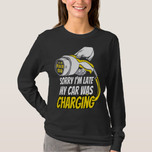 Entschuldige, dass ich zu spät in meinem Auto war T-Shirt