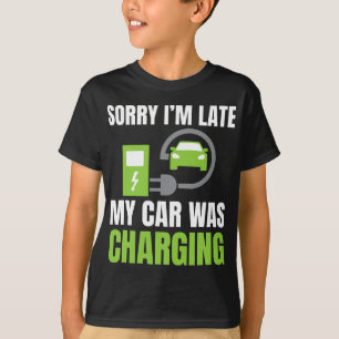 Entschuldige, dass ich zu spät in meinem Auto war  T-Shirt