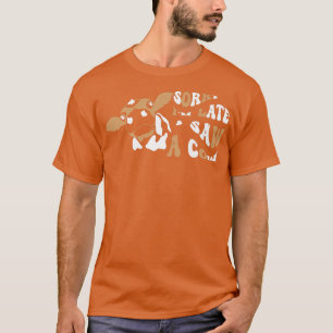 Entschuldige, dass ich zu spät war, sah ich die Ku T-Shirt