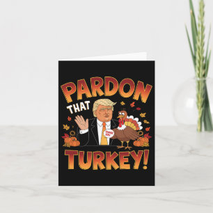 Entschuldige die Türkei! Funny Trump Erntedank Spa Karte