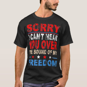 Entschuldige! Ich kann dich nicht hören wegen des  T-Shirt
