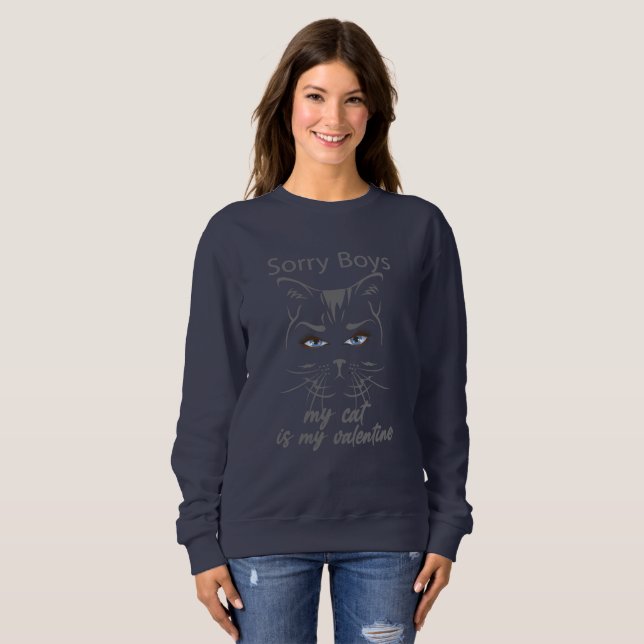 Entschuldige Jungs, meine Katze ist mein Valentins Sweatshirt (Vorne ganz)