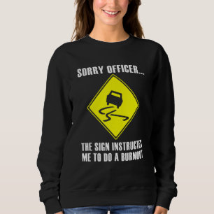 Entschuldigen Sie, der Offizier auf dem Schild wie Sweatshirt
