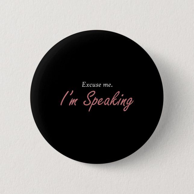 Entschuldigen Sie, ich und#';Ich spreche Kamala Ha Button (Vorderseite)