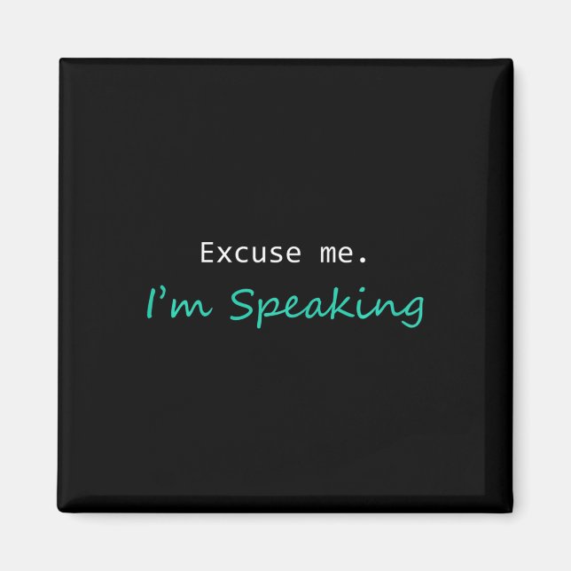 Entschuldigen Sie, ich und#';Ich spreche Kamala Ha Magnet (Vorne)