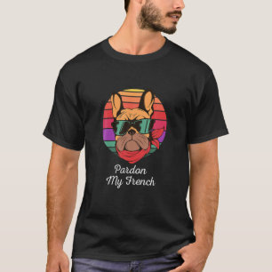 Entschuldigen Sie meinen französischen Bulldog Ret T-Shirt