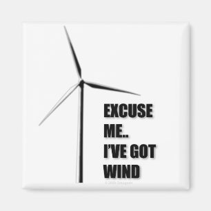 Entschuldigen Sie mich. Ich habe Wind - Magneten Magnet