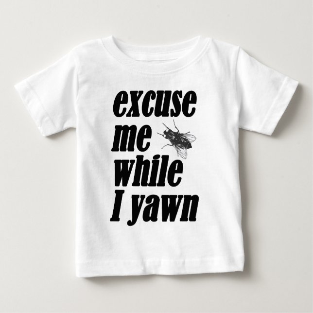 Entschuldigen Sie mich, während ich gähne Baby T-shirt (Vorderseite)