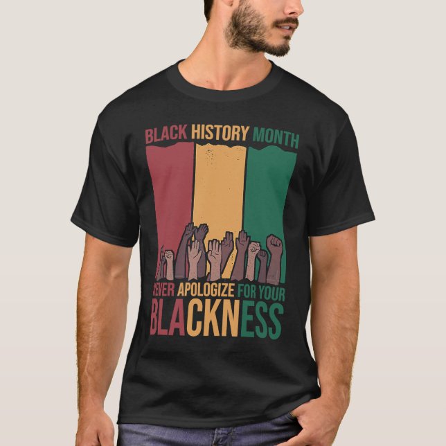 Entschuldigen Sie niemals den Monat BLM Melanin Pr T-Shirt (Vorderseite)