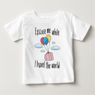 Entschuldigen Sie, während ich die Welt bereise Baby T-shirt