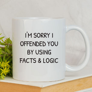 Entschuldigung, dass ich Sie beleidigt habe Lustig Tasse