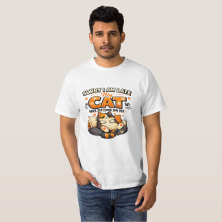 Entschuldigung, dass ich zu spät komme – meine Kat T-Shirt