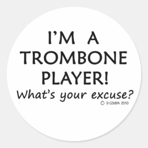 Entschuldigung für den Trombone-Player Runder Aufkleber