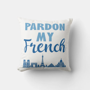 Entschuldigung für mein Französisch - Paris Skylin Kissen