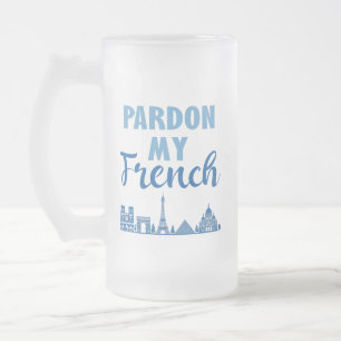 Entschuldigung für mein Französisch - Paris Skylin Mattglas Bierglas
