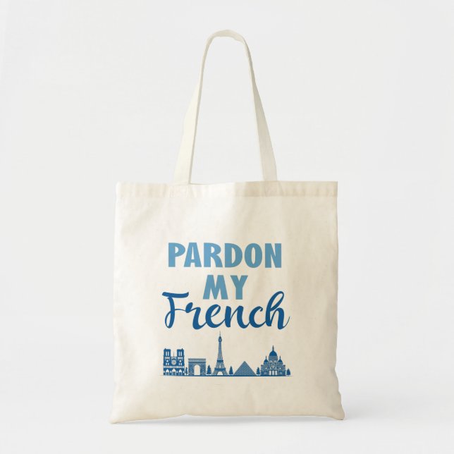 Entschuldigung für mein Französisch - Paris Skylin Tragetasche (Vorne)