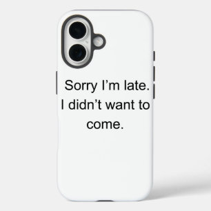Entschuldigung für meine Verspätung — Ich wollte e iPhone 16 Hülle