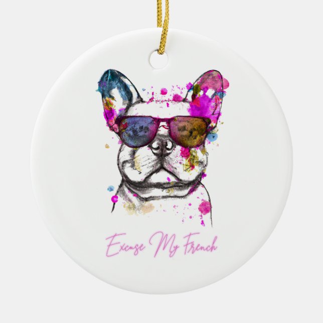 Entschuldigung für meinen Französisch Funny French Keramik Ornament (Vorne)