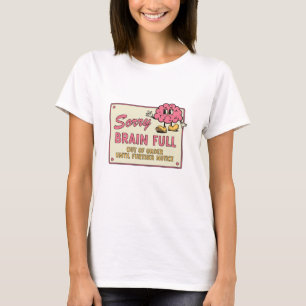 Entschuldigung Gehirn Vollständig Außer Betrieb Bi T-Shirt