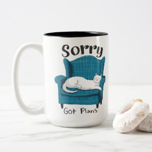 Entschuldigung, habe Pläne Lustiges Geschenk für K Zweifarbige Tasse
