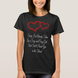 Entschuldigung, ich bin bereits vergeben Valentins T-Shirt